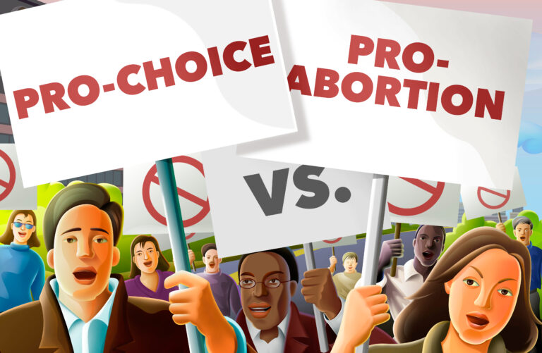 Pro-Abortion vs. Pro-Choice – A Battle Over Rhetoric