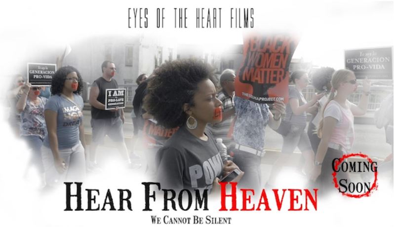 Hear from Heaven prolife film Selma Blacks Christina Bennett