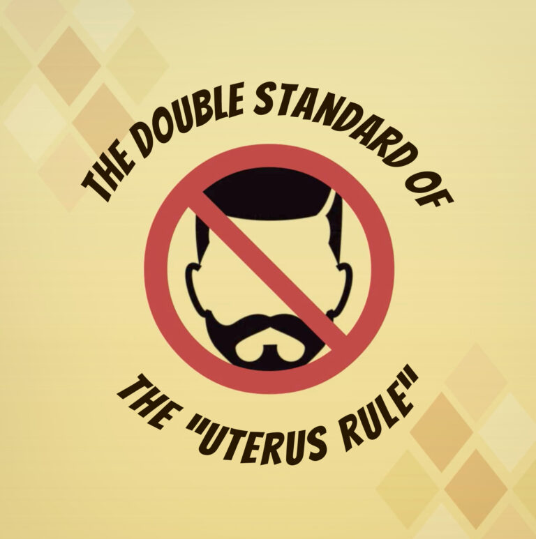 #75 -The Double Standard Of The “Uterus Rule”